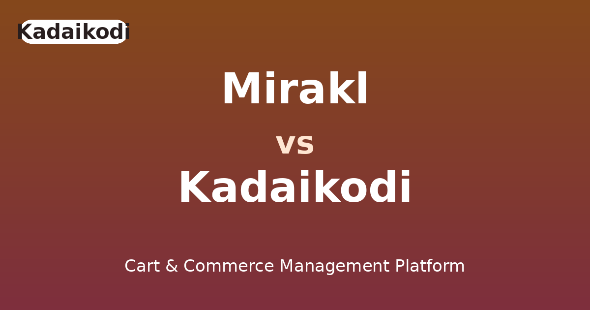 Mirakl versus Kadaikodi comparison hero