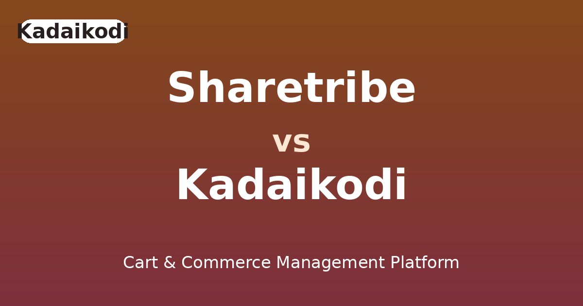 Sharetribe versus Kadaikodi comparison hero