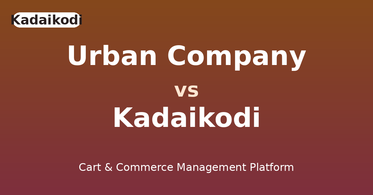 Urban Company versus Kadaikodi comparison hero