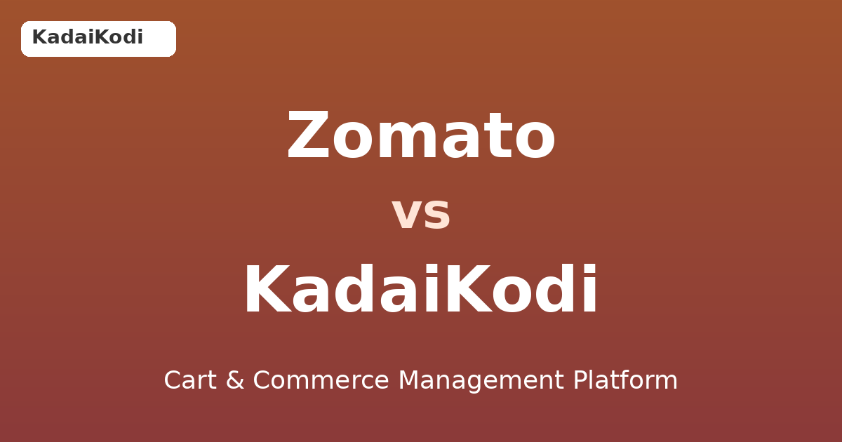 Zomato versus Kadaikodi comparison hero